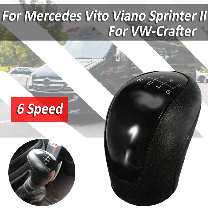 

6 Speed Gear Shift Knob Manual Transmission Shifter Lever Stick For Mercedes Vito Viano Sprinter II For VW-CRAFTER I 2E 2F