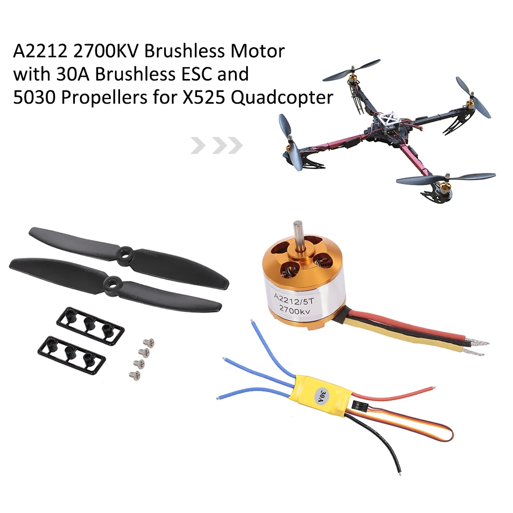 

Drone A2212 2700KV Brushless Motor 30A Brushless ESC 5030 Propeller for X525 RC Quadcopter