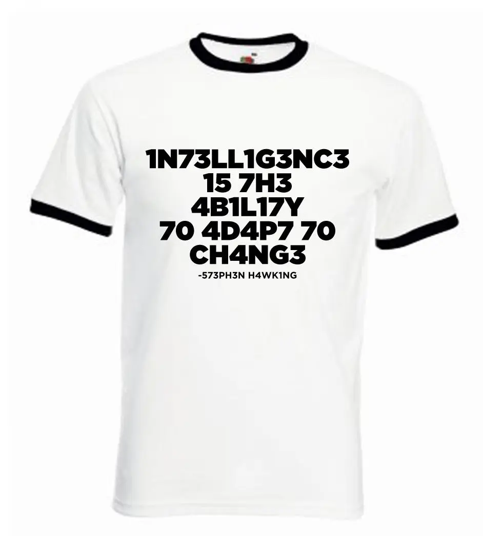 

Intelligence Coded T Shirt Stephen Hawking Quote Brand Man T Shirt 2019 New Brand Tee Cotton Clothes New Customize T Shirts