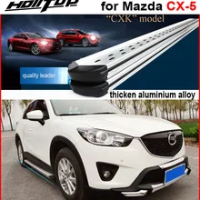 Для Mazda CX-5 боковой шаг бар Беговая доска 2012-, "CXK" модель, Толстый алюминиевый сплав, гарантия качества, цена по акции
