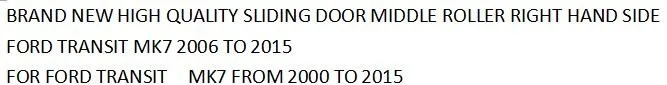 Для правой руки JUMBO Бегун TRANSIT MK7 06- раздвижные двери Средний ролик VYC15V268B40AD 4796305 1727496 1347709 VC15V268B40AD