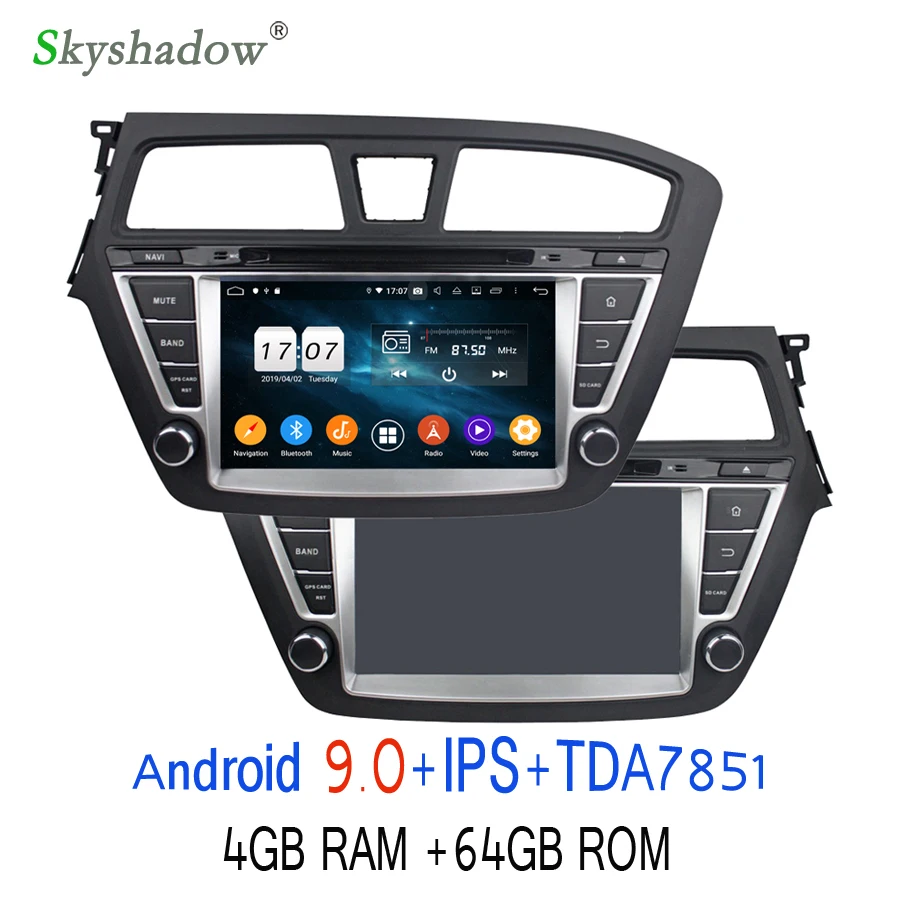 Excellent 2DIN TDA7851 Android 9.0 For Hyundai I20 2014 2015 Octa Core 64G ROM Car DVD Player GPS Glonass Map RDS Radio wifi Bluetooth 4.2 0 Excellent 2DIN TDA7851 Android 9.0 For Hyundai I20 2014 2015 Octa Core 64G ROM Car DVD Player GPS Glonass Map RDS Radio wifi Bluetooth 4.2 0