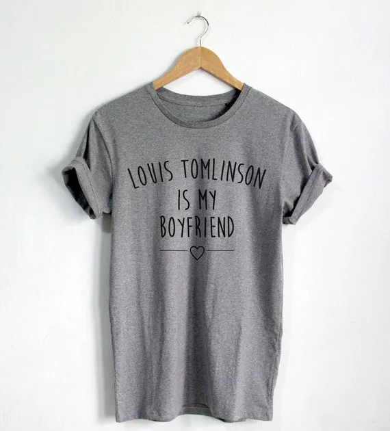 Louis Tomlinson is my boyfriend T-shirt Quote shirt Fashion Blogger Hipster Unisex T-Shirt More Size and Colors-A671