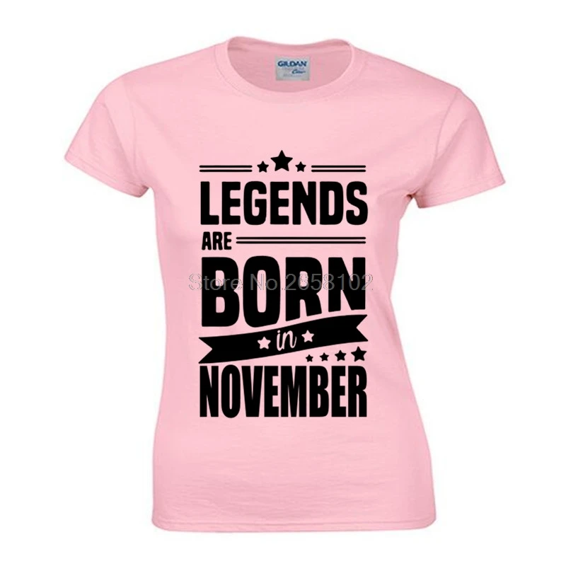 Legends Sleeve shirt Girl Tops 100% US 45% Short ... T  Funny $7.44 November Are Cotton Shirts-in Birthday T-Shirts T Born OFF|Women Gift In Tees Design