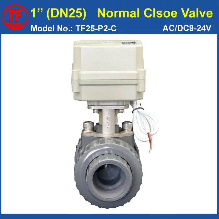 AC/DC9-24V 2 Wires 1'' UPVC DN25 Electric Normal Close Valve TF25-P2-C  BSP or NPT Thread 10NM On/Off 15 Sec Metal Gear CE