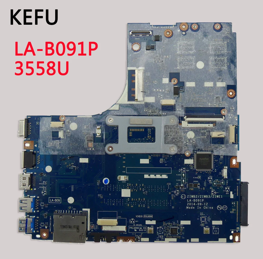 Kefu для lenovo B50-70 Материнская плата ноутбука LA-B091P с 3558U cpu DDR3L протестирована