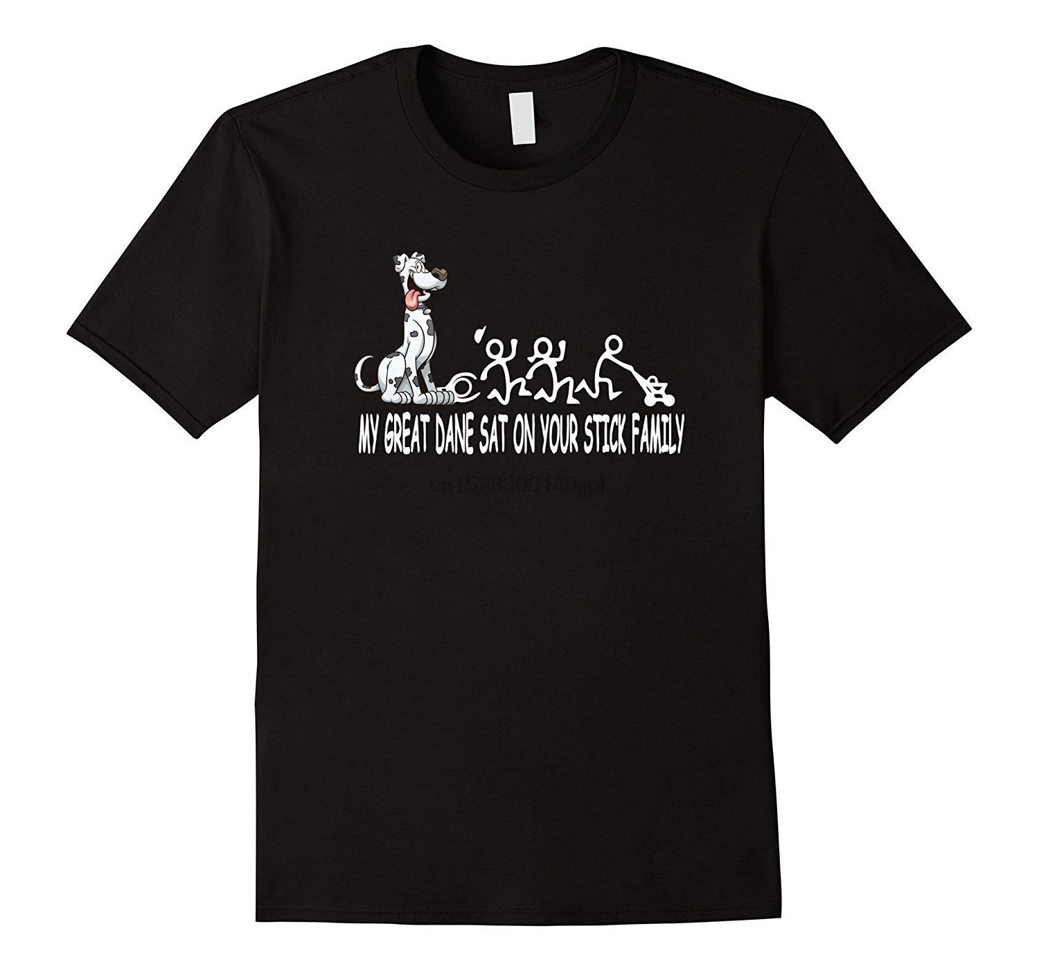 

2019 Hot Sale 100% Cotton My Great Dane Sat on Your Stick Family Funny T-Shirt BLACK Tee Shirt