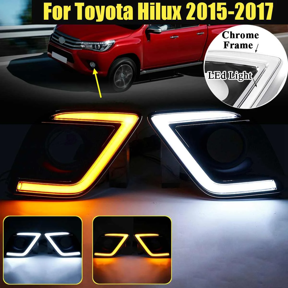 

1Pair Car LED DRL For Toyota Hilux Revo 2015 2016 Daytime Running Lights Chromed Frame Turn Signal Fog Driving Lamp Accessories