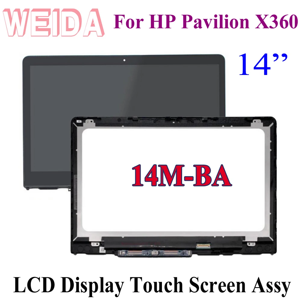 

Замена WEIDA для серии HP PAVILION X360 14M-BA, ЖК-дисплей 14 дюймов, сенсорный экран в сборе, рамка 1920X1080 1366X768 + маленькая плата