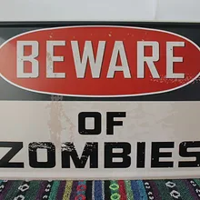 A-0355, металлические жестяные знаки, буквы, знаки "beware of zombies", металлическая живопись, домашний декор, тарелки, настенное искусство, ремесло, бар 20X30 см