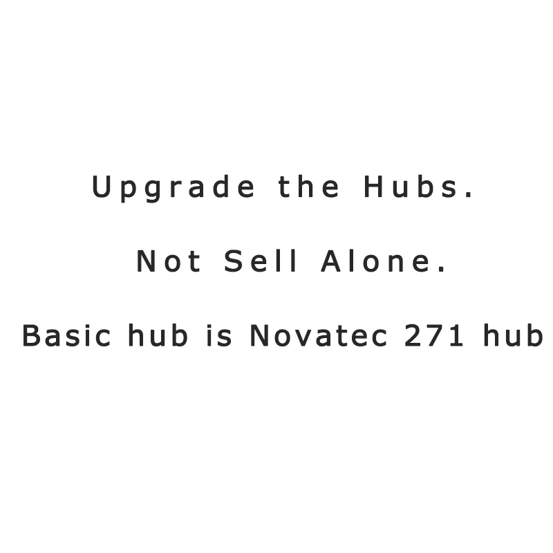 Payment for Upgrade the Hubs of Wheels. (Basic hub is Novatec 271 hub) |