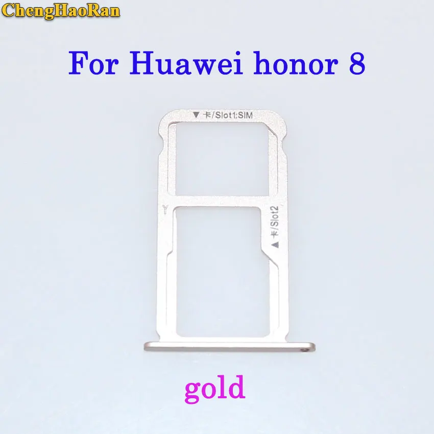 ChengHaoRan лоток sim-карты+ Micro D для карты памяти для huawei Honor 7/8/8X/8X max/Honor 8 lite запчастей SIM держатель лотка Слот для карт - Цвет: honor 8--gold