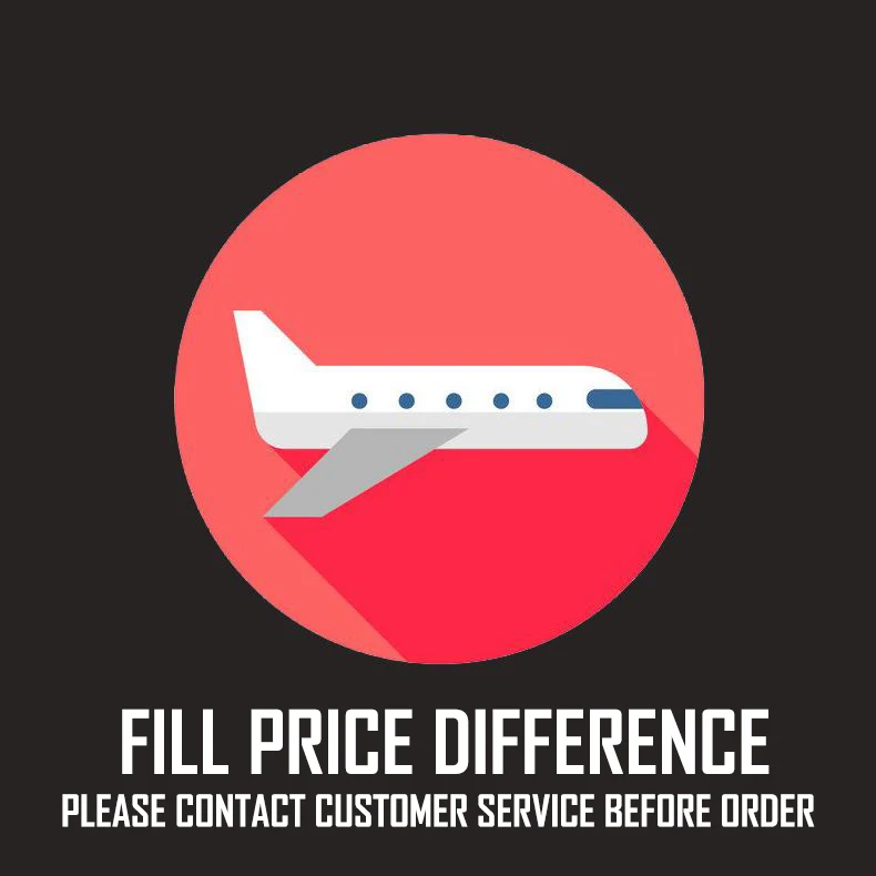 

fill price difference link [before submit at this link pls consult our customer service]
