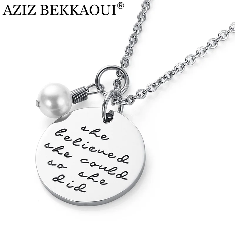 

AZIZ BEKKAOUI Engrave Logo Round Stainless Steel Tag Pendant Necklace Custom Logo Necklace (She believed she could, so she did )