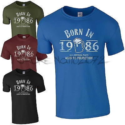 

Born in 1986 T-Shirt - 33th Year Birthday Age Present Beer Funny Aged Mens Gift summer cotton tshirt black tshirt man sbz6087