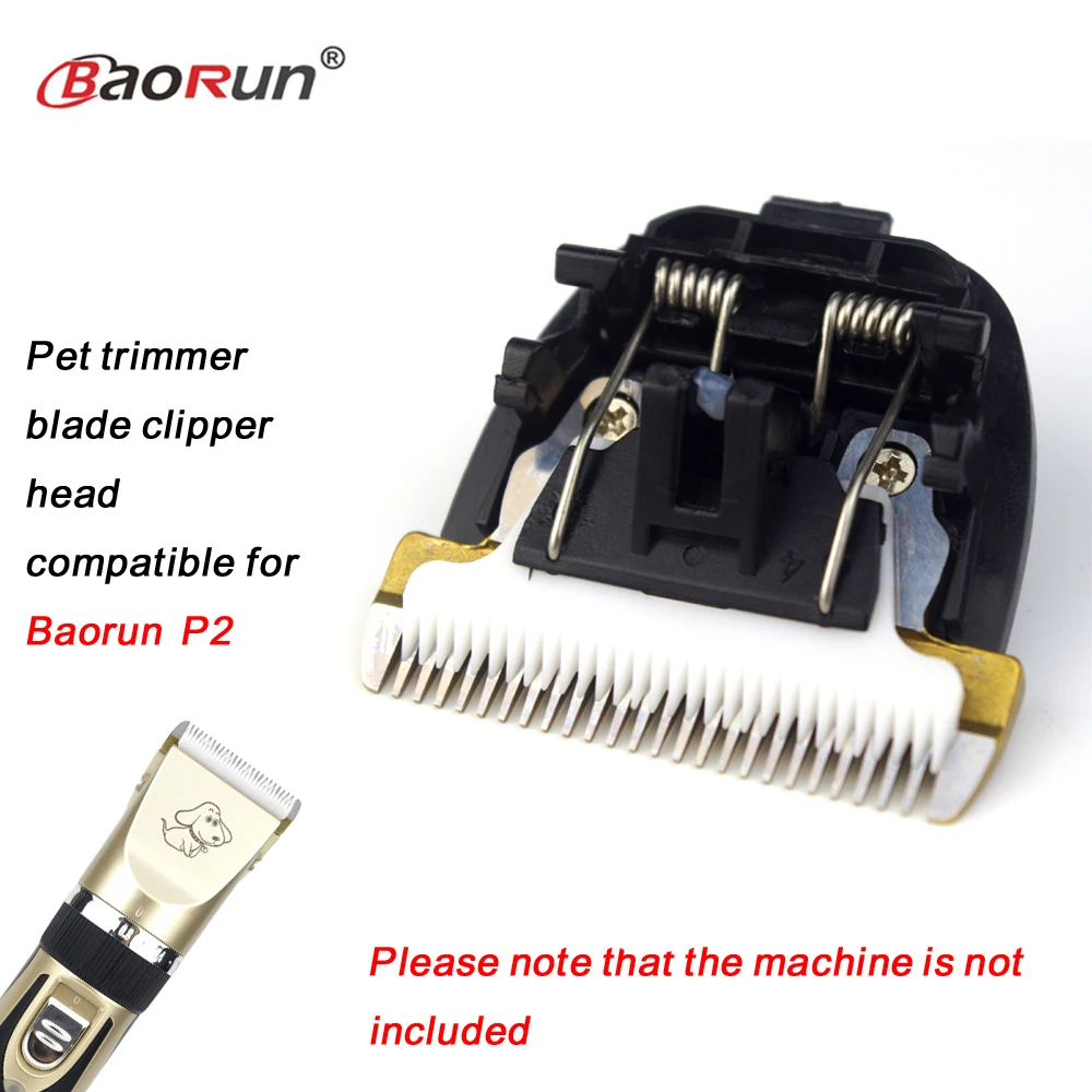 

Original pet dog ceramic hair grooming trimmer blade clipper head compatible for Baorun P2 1pcs/pack