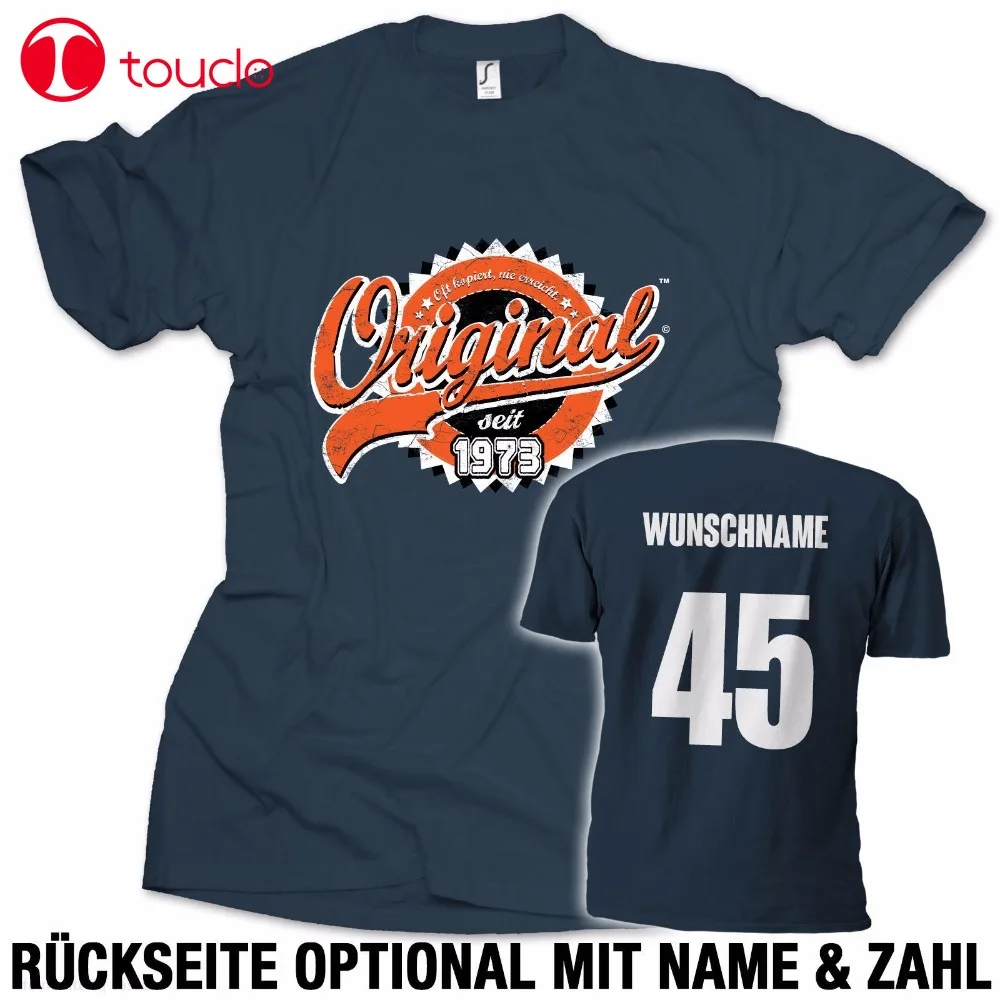 

2019 Hot Sale Summer Style Gift T-Shirt With 45. Birthday Original Since Year 1973 45 Years Birthday Tee Shirt Sweater