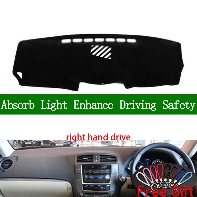 

For lexus IS250 IS300 IS350 2006 2007 2008 2009 2010 2011 Right Hand Dashboard Cover Car Stickers Dash Mat Interior Accessories