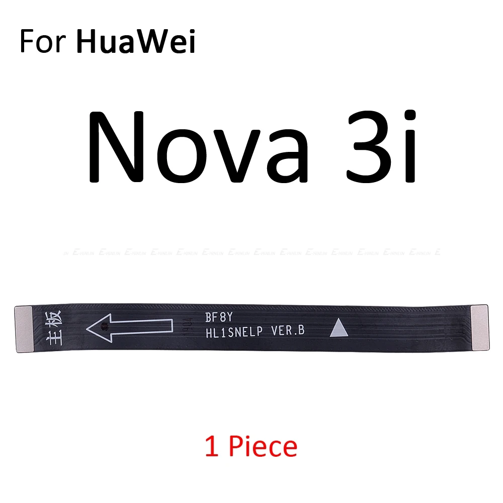 Новая материнская плата с ЖК-дисплеем, гибкий кабель для HuaWei Nova 4 4e 3 3e 3i 2 2S 2i Lite Plus Young