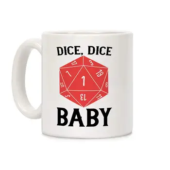 

Dice, Dice Baby White 11 Ounce Ceramic Coffee Mug