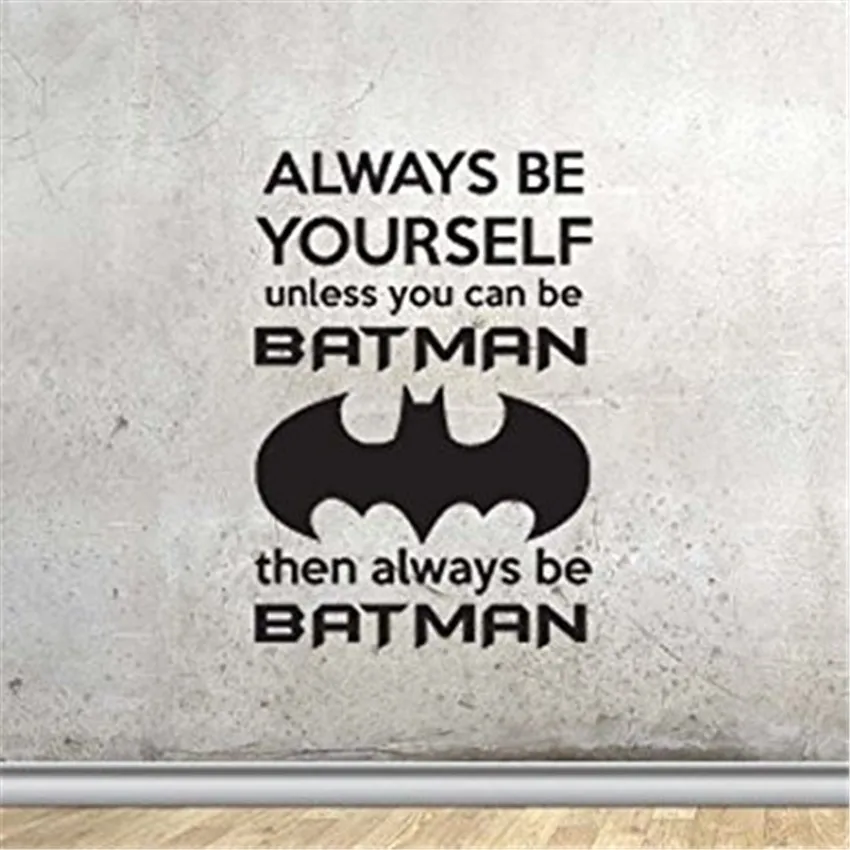 New arrival Always Be Yourself Unless you can be Batman Wall Decal