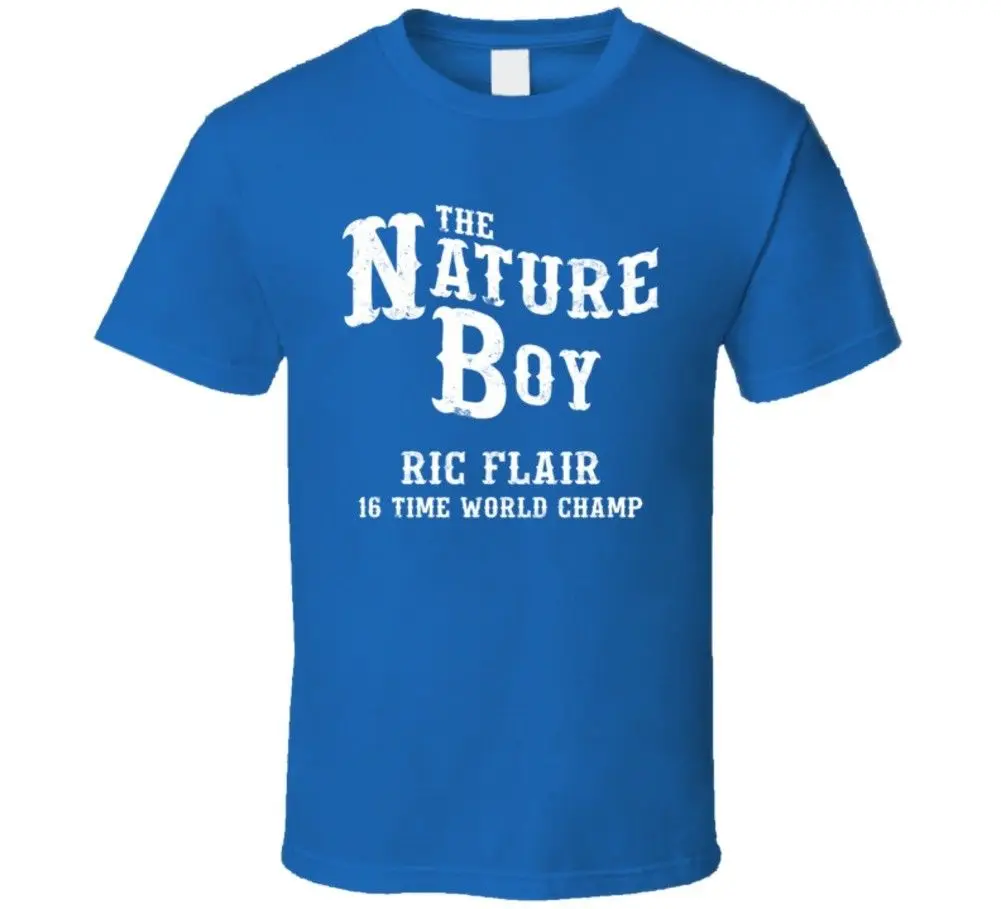 The Nature Boy Ric Flair 16 Time World Champ T ShirtShort Sleeve LeisureTop Tee Men T Shirt