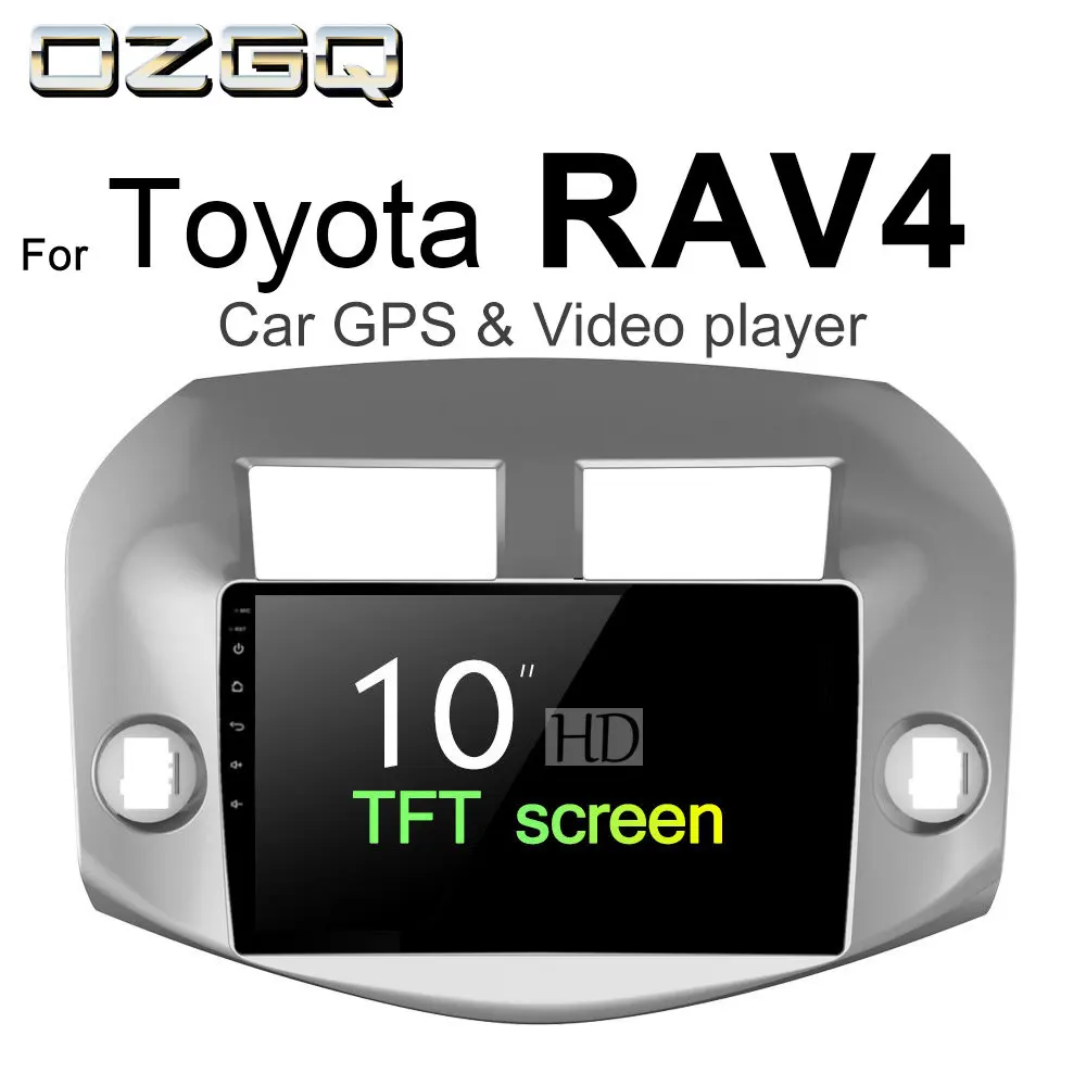 

OZGQ Android 7.1 Car Player For Toyota RAV4 2005~2012 HD Screen Auto GPS Navigation Bluetooth Radio TV Audio Video Music Stereo
