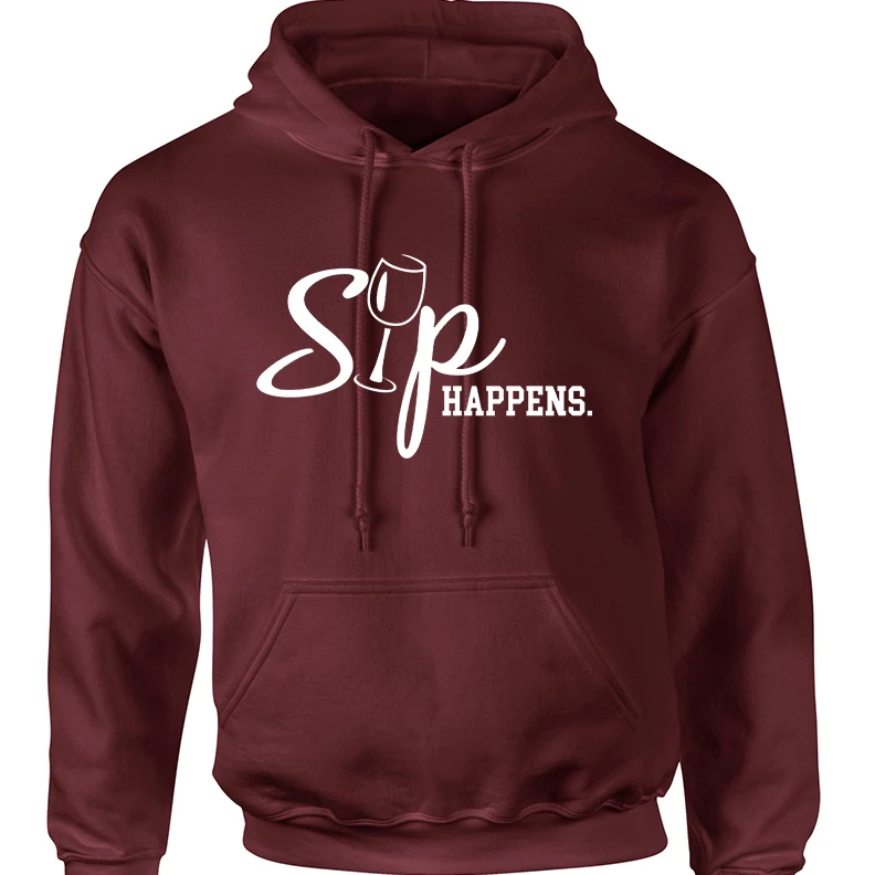 Adult Hoodie Sip Happens Cool Wine Lover Top Hot Gift