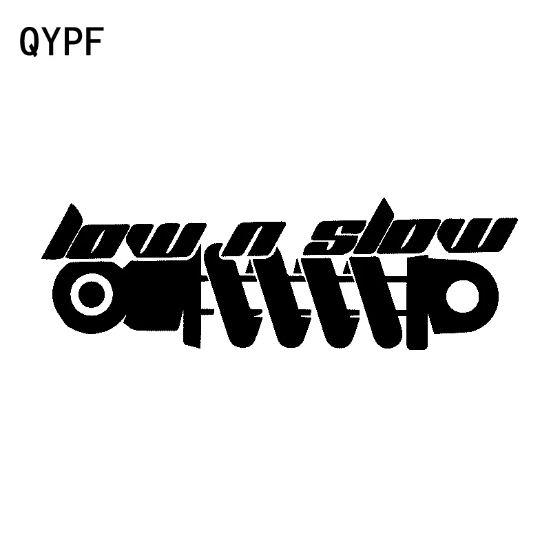 

QYPF 15.5CM*4.9CM Funny Low N Slow Car Sticker Vinyl And Window Decals For Black Sliver C15-2245