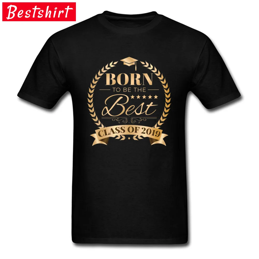 

Class Of 2019 Born To Be The Best Vipkid Tshirts Stranger Things Hawaii Shirts Headline Letter Birthday T Shirt Best Gift Men