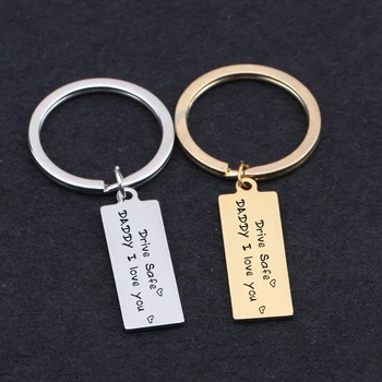 

Engraved Drive Safe Daddy I Love You key Chains Gift For Father's Day Daugther And Son Gifts For Great father keyring tag car