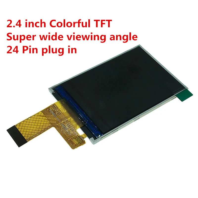 2 4 Inch 24Pin TFT LCD Colorful Screen Super Wide Viewing Angle ILI9341