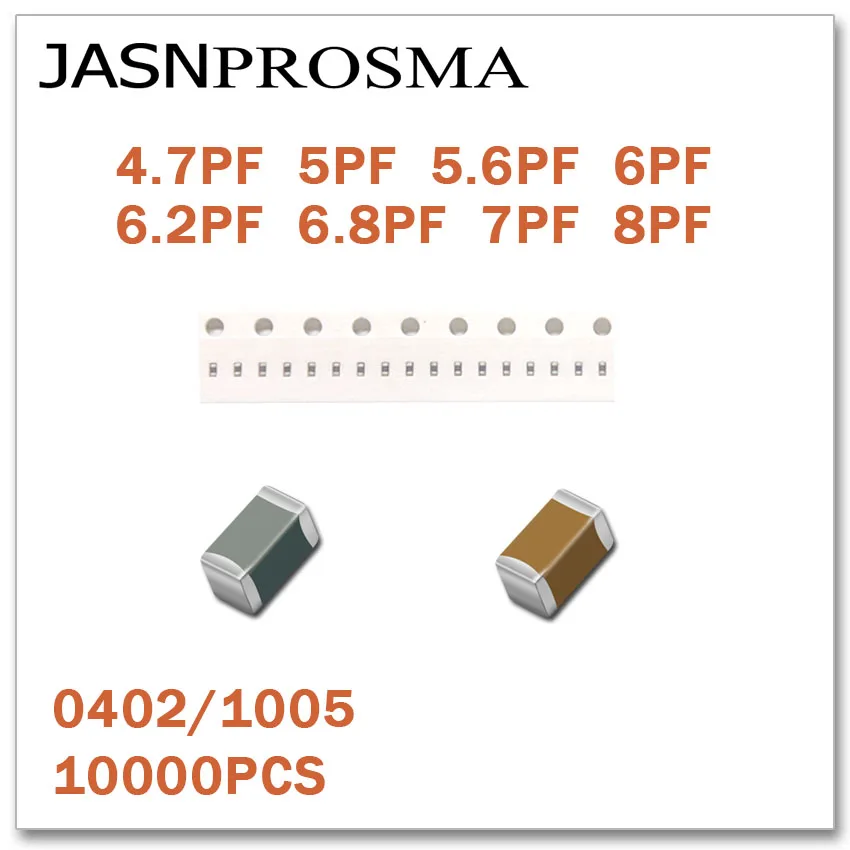 

JASNPROSMA 10000PCS 0402 1005 50V 5% 4.7PF 5PF 5.6PF 6PF 6.2PF 6.8PF 7PF 8PF SMD High quality New goods Chip capacitors