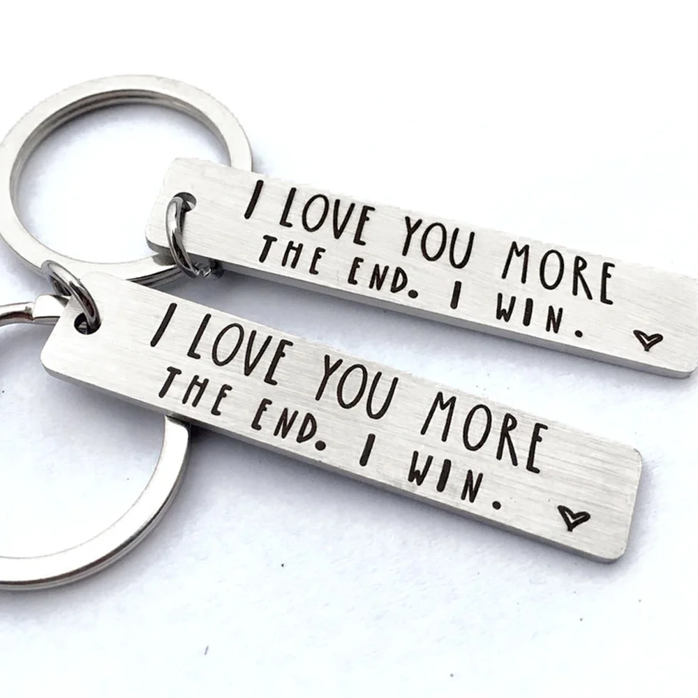 

HOT Keychain Long stainless steel keychain couple gift "I LOVE YOU MORE THE END"