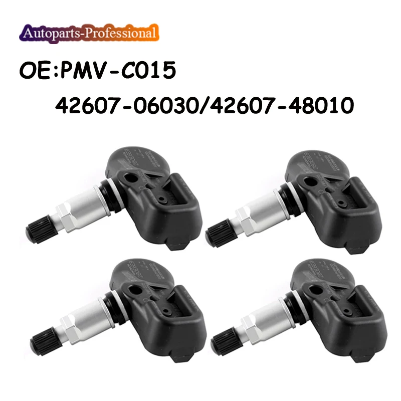 

4 pcs/lot New For TOYOTA CAMRY TACOMA AVALON 315MHz TPMS Tire Pressure Sensor PMV-C015 PMVC015 42607-06030/42607-48010 Car