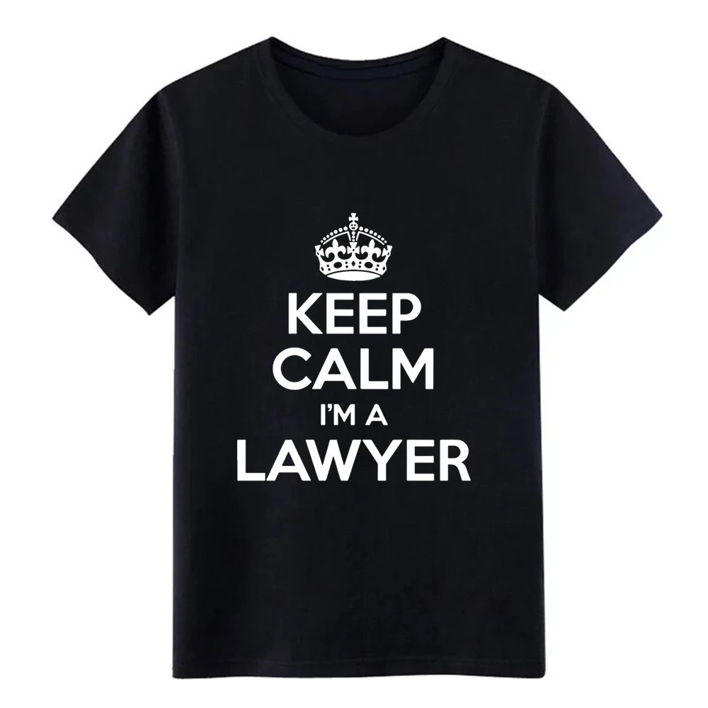 Keep Calm I&ampamp#39m a Lawyer Solicitor Law Student t shirt Customize cotton O-Neck Costume Graphic Funny Casual Kawaii | Мужская