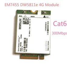 EM7455 DW5811e LTE-FDD LTE-TDD модуль 4G 4G сим-карту, Cat6 для Dell ноутбук PN внутренней катушкой, MM9JH