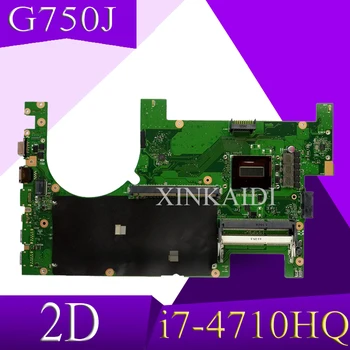 

Send board +2D Laptop motherboard for ASUS G750JM G750JW G750JH G750JX G750J G750 Test original mainboard i7-4710HQ I7-4700HQ