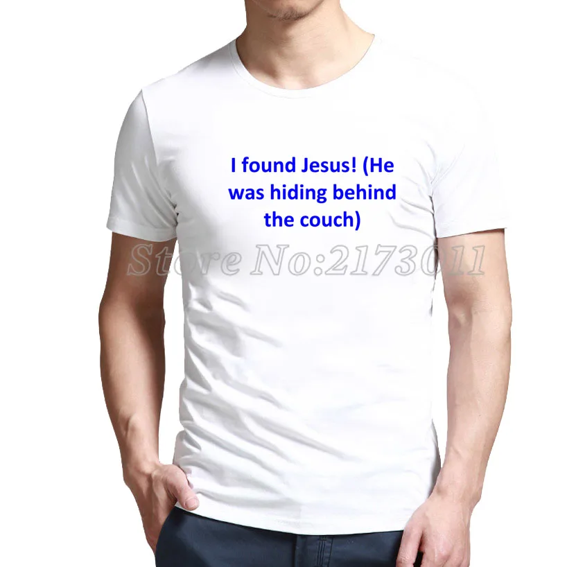Inexpensive Apparel I Found Jesus He Was Hiding Behind The Couch