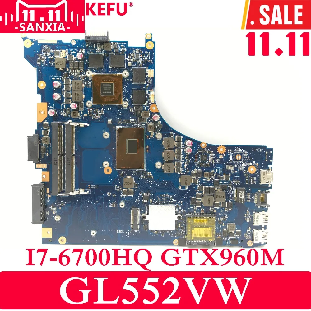 KEFU ROG GL552VW Laptop motherboard for ASUS GL552VW GL552VX GL552V GL552JX Test original mainboard I7-6700HQ GTX960M KEFU ROG GL552VW Laptop motherboard for ASUS GL552VW GL552VX GL552V GL552JX Test original mainboard I7-6700HQ GTX960M