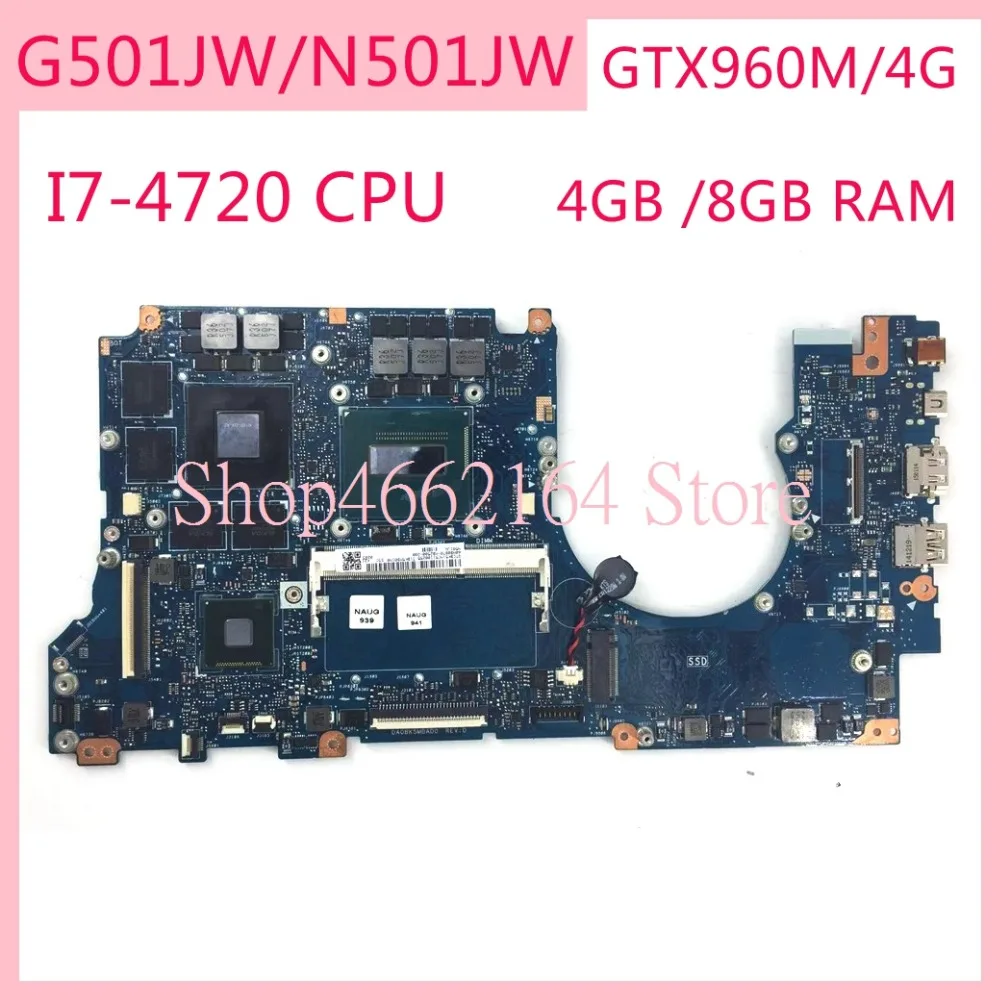 

N501JW I7-4720CPU GTX960M/4G motherboard REV2.0 For ASUS N501JW UX501JW UX501J N501J G501J G501JW Laptop mainboard MAIN BOARD