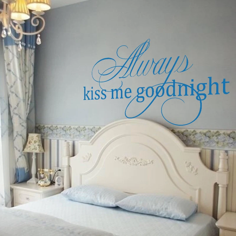 Romantic Wall Quote Always Kiss Me Goodnight Vinyl Wall