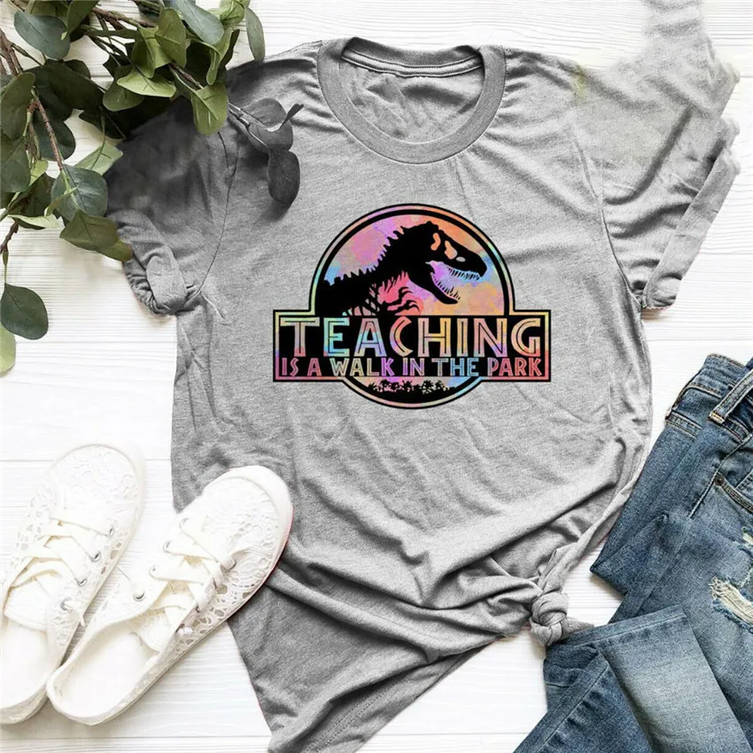

Teaching Is A Walk In The Park T Shirt Gray Size S-3XL Free Shipping Funny Tops