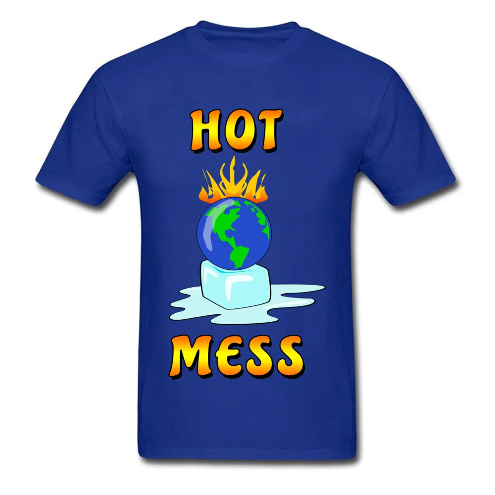 Prevailing Mens T Shirt Hot Mess Global Warming Message Normal T Shirts 100% Cotton Short Sleeve Cool Tops T Shirt O-Neck Hot Mess Global Warming Message blue