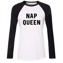 iDzn Women T-shirt NAP QUEEN Nap Sleep Lazy Rest funny popular T shirts Pattern Raglan Long Sleeve Girl T shirt Lady Tee Tops