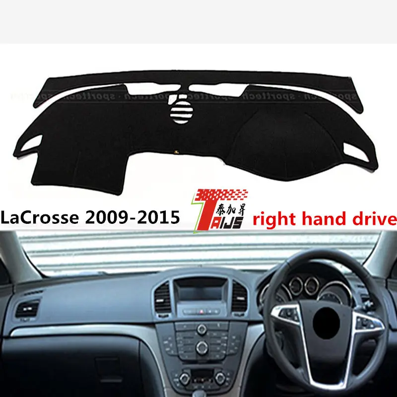 TAIJS right hand drive car dashboard cover for Buick LaCrosse2009 2015
