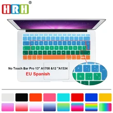 HRH Rainbow Spanish Keyboard Cover Silicone Skin For Mac Pro 13 A1708 (2016 Version, No Touch Bar) for Macbook 12 Inch A1534 for macbook 12 a1534 switzerland swiss keyboard w topcase 2015 2016 2017 years gold gray grey silver rose gold color