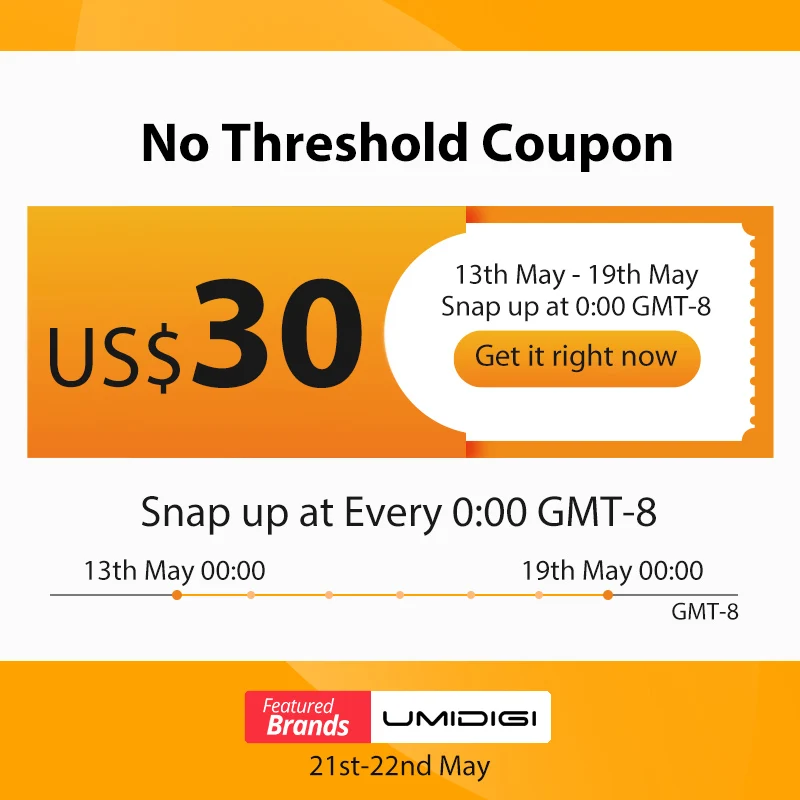 

UMIDIGI Featured Brands Sale 21st-22nd May: Free Cellphones,Gifts,Big Coupons for You US$0.9 Snap Up US$30 Coupons