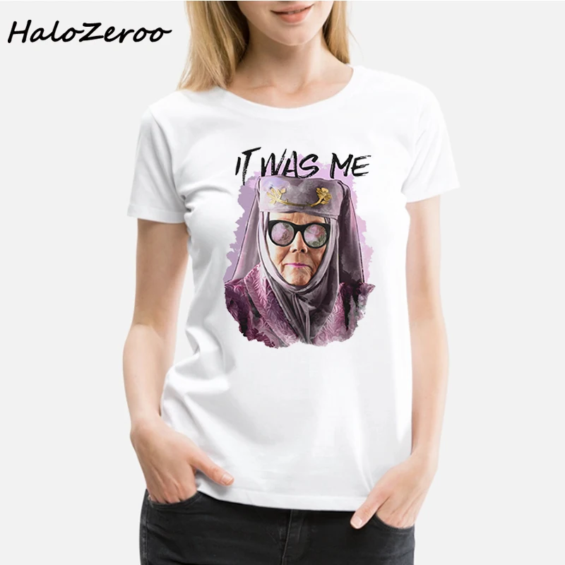 

It Was Me Print Tops Game Harajuku Shirt Womens T Shirt Olenna Tyrell Shirt Funny White High quality T-Shirt