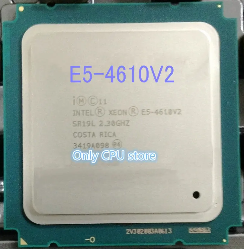 

E5-4610V2 Original Intel Xeon E5 4610V2 2.3GHZ 8-Core 16MB SmartCache E5 4610 V2 FCLGA2011 95W free shipping